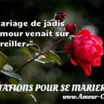 Mariage de jadisl'amour Mariage de jadis l amour venait sur l oreiller. CITATIONS POUR SE MARIER