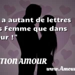  Il y a autant de lettres dans Femme que dans Amour !  CITATION AMOUR