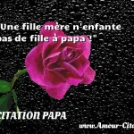  Une fille mère n enfante pas de fille à papa !  CITATION PAPA