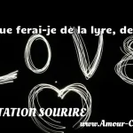  Que ferai-je de la lyre, de  CITATION SOURIRE
